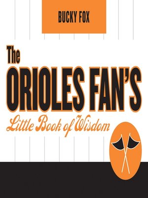 cover image of The Orioles Fan's Little Book of Wisdom